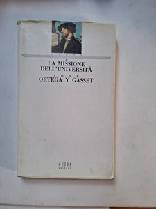 Josè Ortega y Gasset, La missione dell'università insegnamento scienza Guida - Imagen 1 de 3