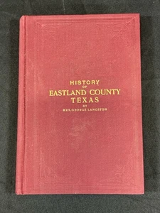 Geschichte von Eastland County Texas Buch Mrs. George Langston 1904 Erstausgabe - Bild 1 von 19