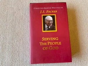 J. I. Packer Collection 1998 Serving the People of God Hardcover - Imagen 1 de 14