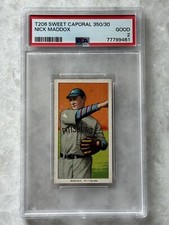 NICK MADDOX T206 SWEET CAPORAL 350/30- PSA 2 GOOD- PITTSBURGH PIRATES
