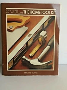 Time Life Books THE HOME TOOL KIT Manual 1981 Vintage 6" x 7.5" pages (65) - Foto 1 di 8