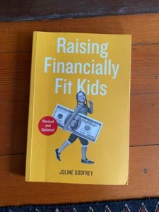 Raising Fiscally Fit Kids by Joline Godfrey - paperback - Imagen 1 de 1
