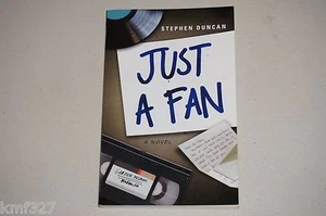 RARE SIGNED NEW Just a Fan by Stephen Duncan Paperback Book (English) Free Ship - Picture 1 of 5