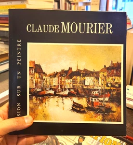André Flament | CLAUDE MOURIER. Vision sur un peintre - Foto 1 di 1