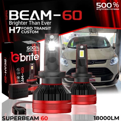2 x H7 GBrite Super Beam 60 CANBUS LED HEADLIGHT WHITE KIT FORD TRANSIT CUSTOM - Image 1 of 4
