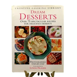 Vintage 1995 Creative Cooking Library Dream Desserts Cookbook By Linda Fraser - Picture 1 of 9