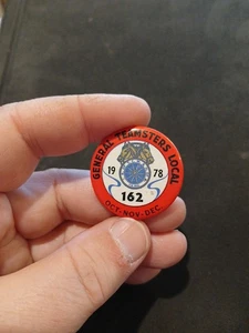 Vintage General Teamsters Local 162 Union 1978 Button Oct- Nov- Dec - Picture 1 of 2