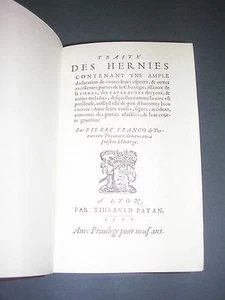 Médecine Franco Pierre traité des hernies de toutes les espèces 1561 reimp 1964 - Picture 1 of 4