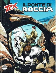 Tex 597 il ponte di roccia di Nizzi Ortiz ed.Bonelli - Foto 1 di 1