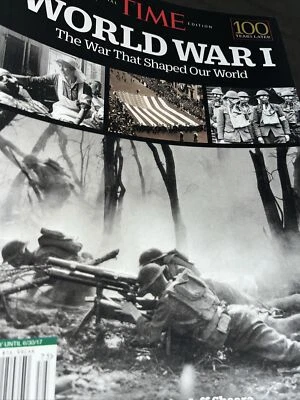 World War I -The War That Shaped Our World magazine. 100 Years Later.  T-159 - Image 1 of 4