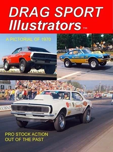 Drag Sport Illustrators book 1970 Pro Stock NHRA AHRA 1st yr Pro Stock Pictorial - Picture 1 of 1