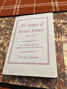 A Century of social service by Vivian Lipman - History Jewish Board Of Guardians - Picture 1 of 18