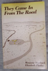 THEY CAME IN FROM THE ROAD by STARBUCK & PLATKO--PB/1st/SIGNED - Picture 1 of 3