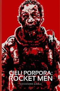 Cieli Porpora: Rocket Men di Alessandro Girola,  2021,  Indipendently Published - Foto 1 di 1