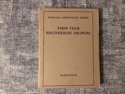 A First Year Engineering Drawing (1939) by A.C. Parkinson. - Image 1 of 4