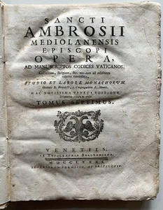 SANCTI AMBROSII MEDIOLANENSIS EPISCOPI OPERA VATICANOS VENETIIS BALLEONIANA 1781 - Picture 1 of 7