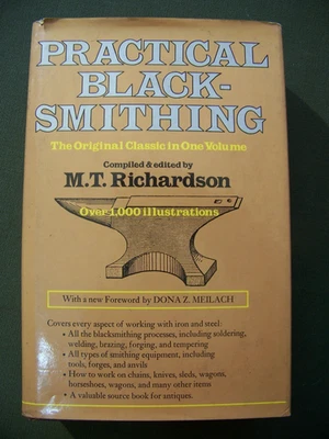 Practical Blacksmithing by M. T. Richardson 4 Volumes In 1 Hardcover Dust Jacket - Image 1 of 4
