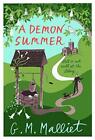 A Demon Summer (Max Tudor), Malliet, G.M., Good Condition, ISBN 1472106261