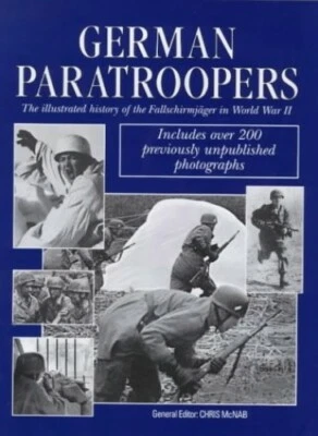 German Paratroopers: The Illustrated History of the Fallschirmjager ... Hardback - Image 1 of 2