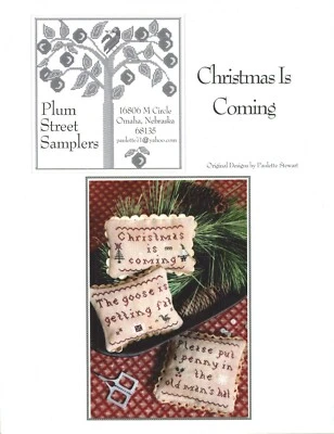 Plum Street Samplers - OOP - 2007 - Christmas Is Coming - Image 1 of 2
