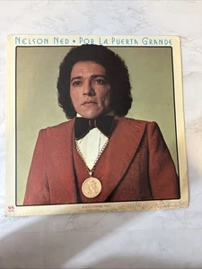 NELSON NED "POR LA  PUERTA GRANDE' 'LATIN POP ROMANTICAS BALADAS RARE LP VG+ - Picture 1 of 3