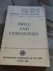 DEPARTMENT OF THE ARMY FIELD MANUAL - DRILL & CEREMONIES - FM 22-5 - AUGUST 1958