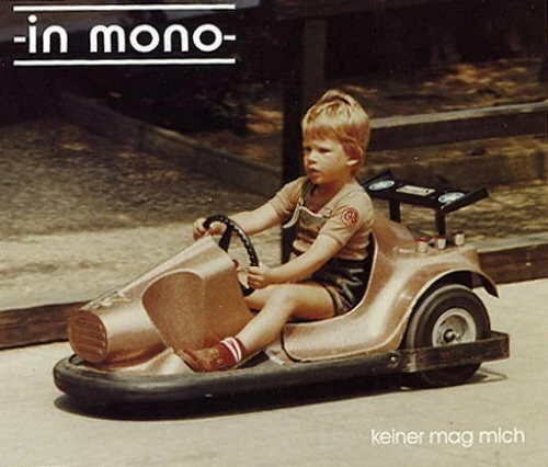 In Mono Keiner mag mich (e.p., 6 tracks, 1999)  [Maxi-CD] - Bild 1 von 1