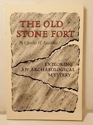The Old Stone Fort Exploring Archaeological Mystery book Faulkner Manchester TN - Image 1 of 4