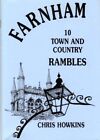 Farnham: 10 Town And Country Rambles, Howkins, Chris