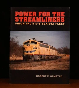 Power for the Streamliners The Union Pacific's E8A/E9A Fleet Robert Olmsted - Picture 1 of 1
