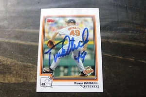TARJETA AUTOGRAFIADA TRAVIS DRISCALL BALTIMORE ORIOLES - Imagen 1 de 1