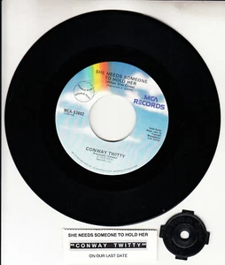 CONWAY TWITTY She Needs Someone To Hold Her 7" 45 record NEW + juke box strip - Picture 1 of 1