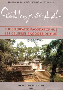 THE CELEBRATED PAGODAS OF HUE edited by Hoang Thi Y Nhi 1993 HC 1Ed - Picture 1 of 5