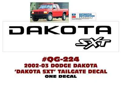QG-224 2002 2003 DODGE DAKOTA - NOMBRE DEL PORTÓN TRASERO DAKOTA SXT - UNA CALCOMANÍA - CON LICENCIA Foto 1 de 2
