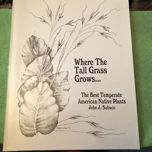 The Best Temperate American Native Plants By John J Sabuco Copyright 1990 - Bild 1 von 16