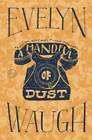 A Handful of Dust - Paperback By Waugh, Evelyn - GOOD