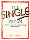 The Single Vegan Simple Convenient A Leah Leneman