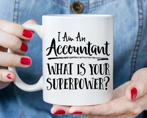 Gift For Accountant, I Am An Accountant What Is Your Superpower Coffee Mug Gift - Picture 1 of 1