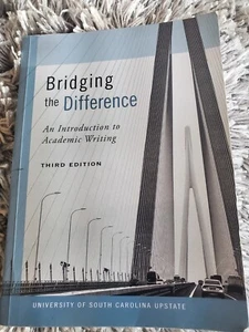 Bridging The Difference: A Guide To Academic Writing THIRD Edition - Picture 1 of 7