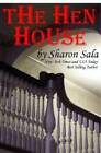 The Hen House - Perfect Paperback By Sharon Sala - GOOD
