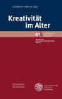 Creativity IN Alter (Fonts Des Marsilius-Kollegs) Kruse, Andreas Book