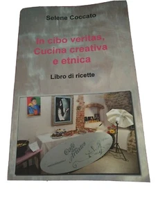 Libro di ricette: In cibo Veritas, cucina creativa e etnica - Foto 1 di 3