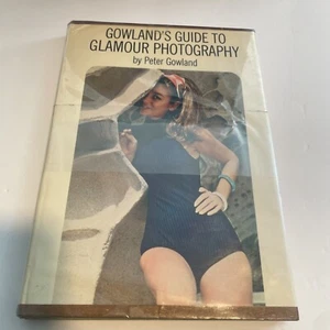 Nice! Gowland's Guide to Glamour Photography Peter Gowland First Edition 1972 - Picture 1 of 11