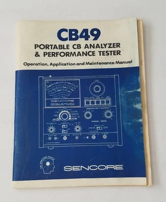 Sencore CB49 Portable CB Analyzer. Operation Application Maintenance Manual  - Image 1 of 4