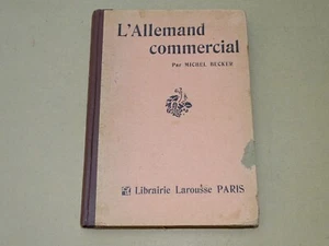 *** L'Allemand Commercial *** Michel Becker - 1941 - Lib. Larousse {BE+} - Bild 1 von 13