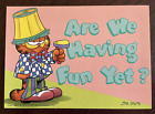 Garfield The Cat Vintage Postcard Jim Davis Postcard "Are we Having Fun Yet"