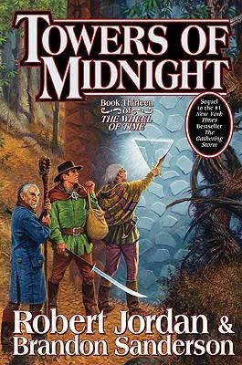 Towers of Midnight : Book Thirteen of the Wheel of Time by Robert Jordan and Brandon Sanderson (2010, Hardcover)