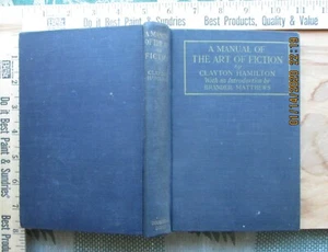 A Manual of the Art of Fiction - Clayton Hamilton 1929 - Imagen 1 de 11