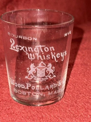 ANTIQUE LEXINGTON WHISKEY WOOD & POLLARD BOSTON PRE PRO ADVERTISING SHOT GLASS  - Image 1 of 2