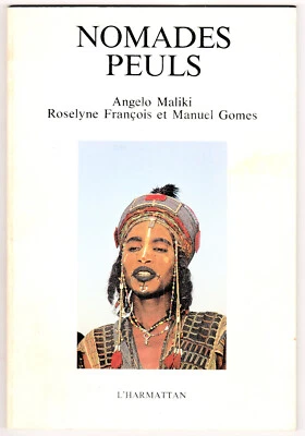 Nomades Peuls, Texte de Angelo Maliki, Éditions L'Harmattan, Paris, France, 1988 - Image 1 of 3
